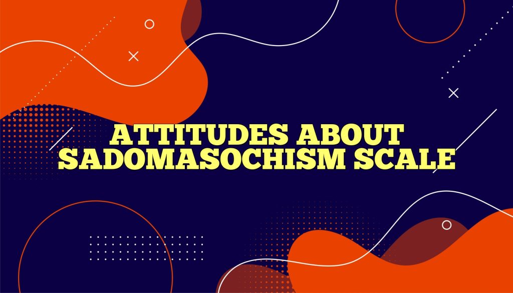 attitudes about sadomasochism scale