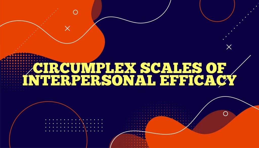 circumplex scales of interpersonal efficacy