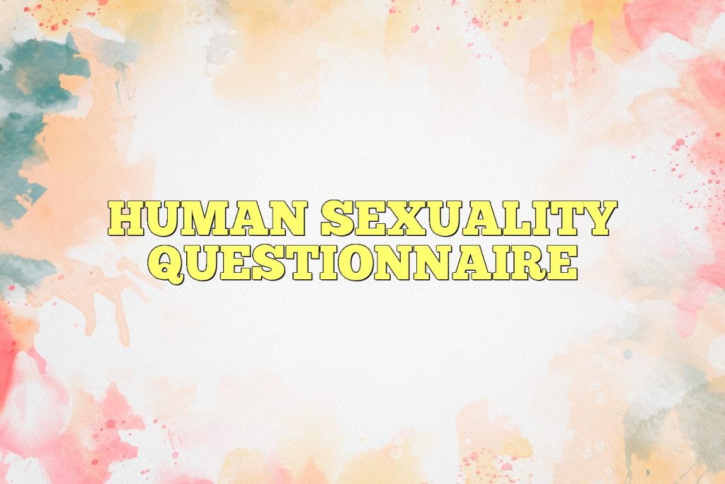 human sexuality questionnaire