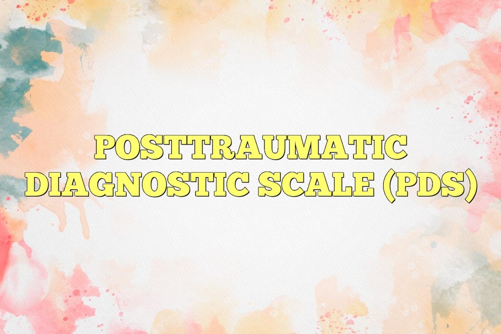 posttraumatic diagnostic scale pds