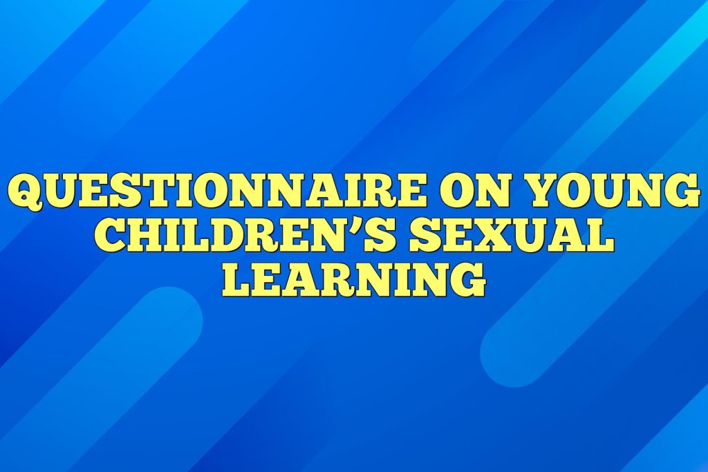 questionnaire on young childrens sexual learning