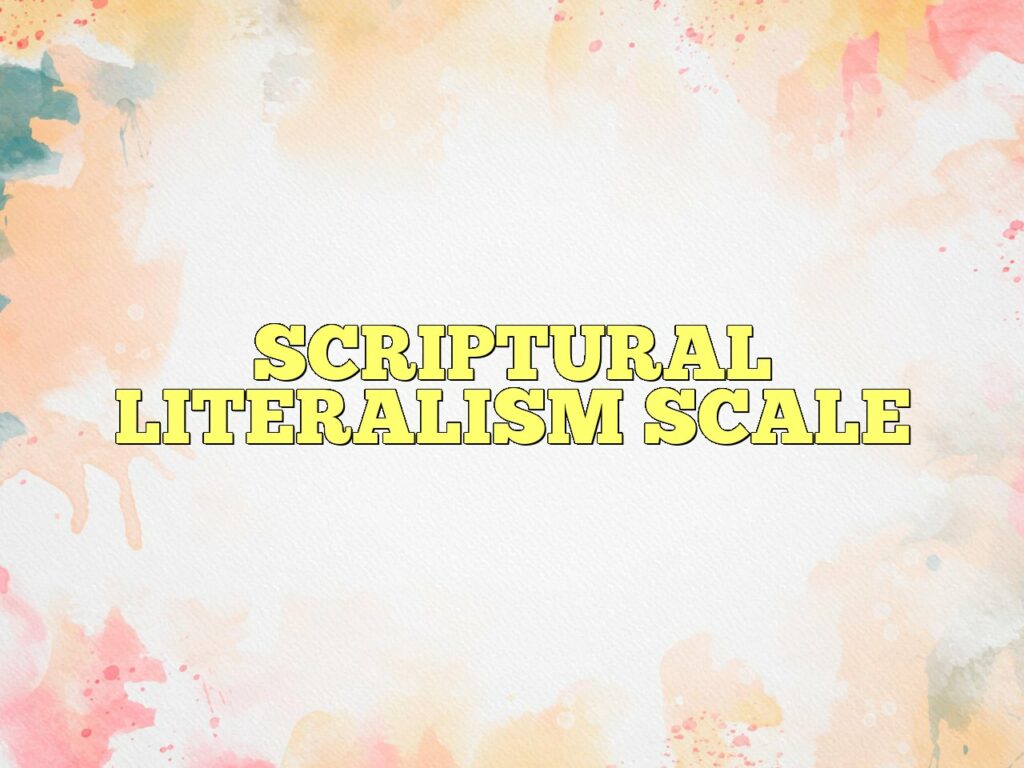 scriptural literalism scale