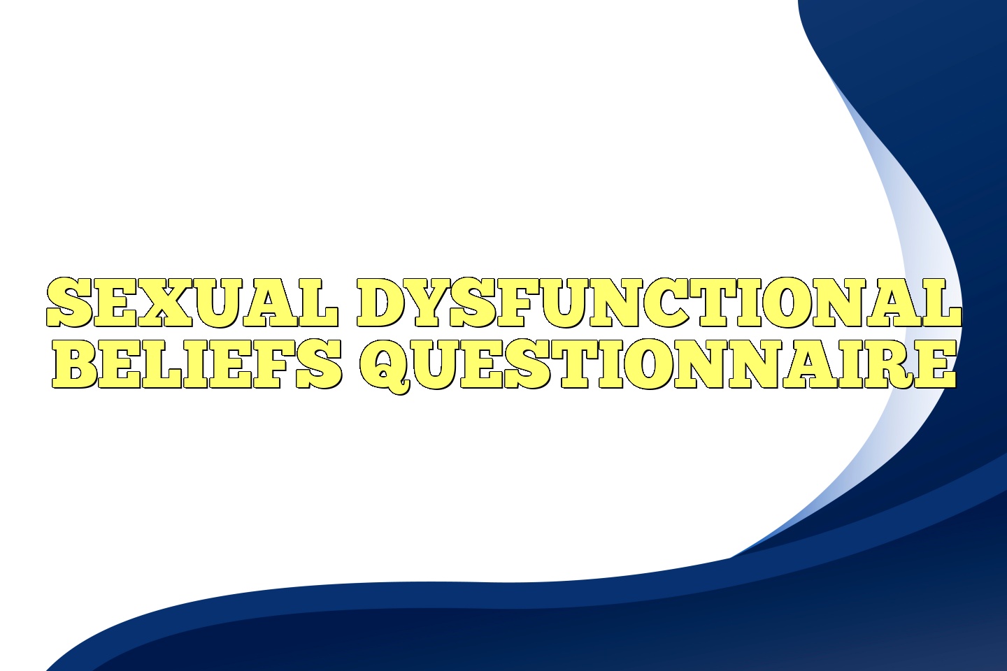 Sexual Dysfunctional Beliefs Questionnaire
