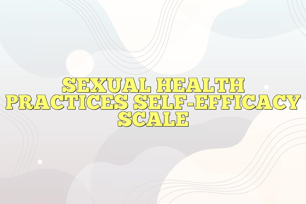 Self Efficacy The Exercise Of Control Bandura Pdf Sexual Health