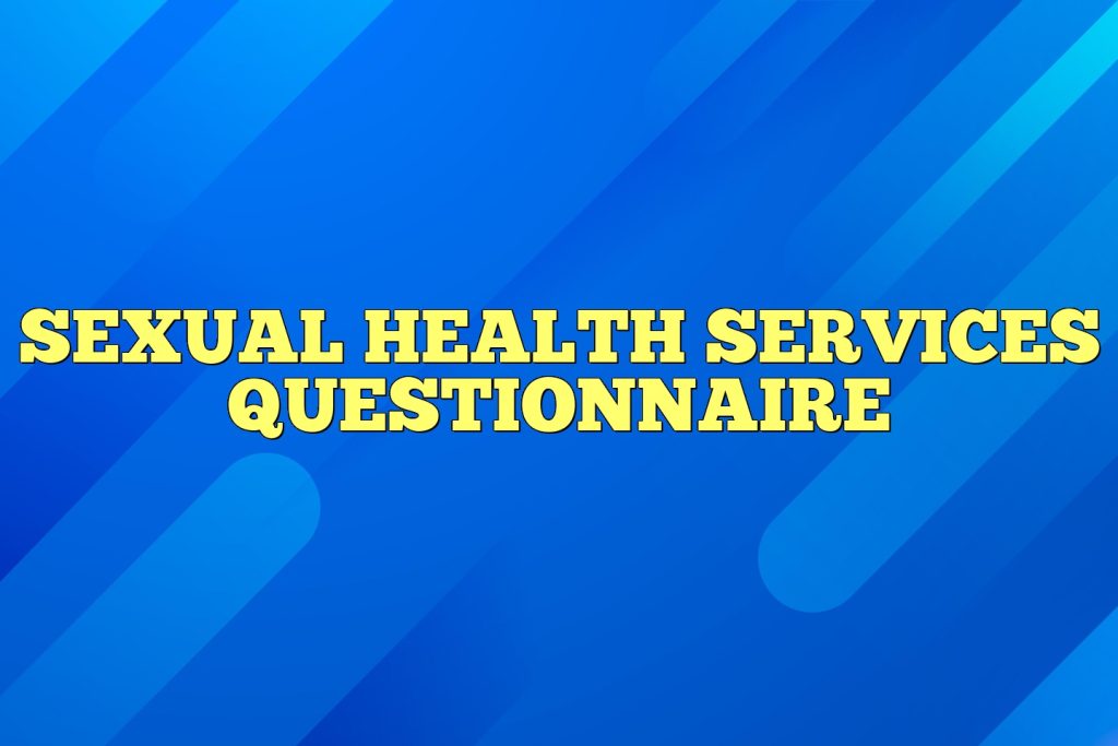 sexual health services questionnaire
