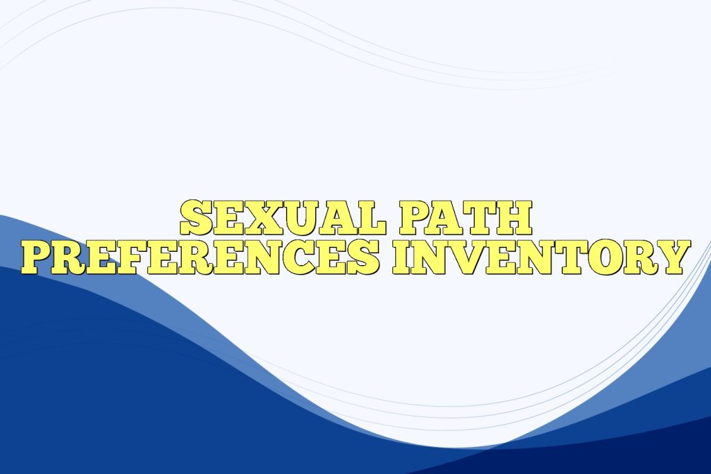 sexual path preferences inventory
