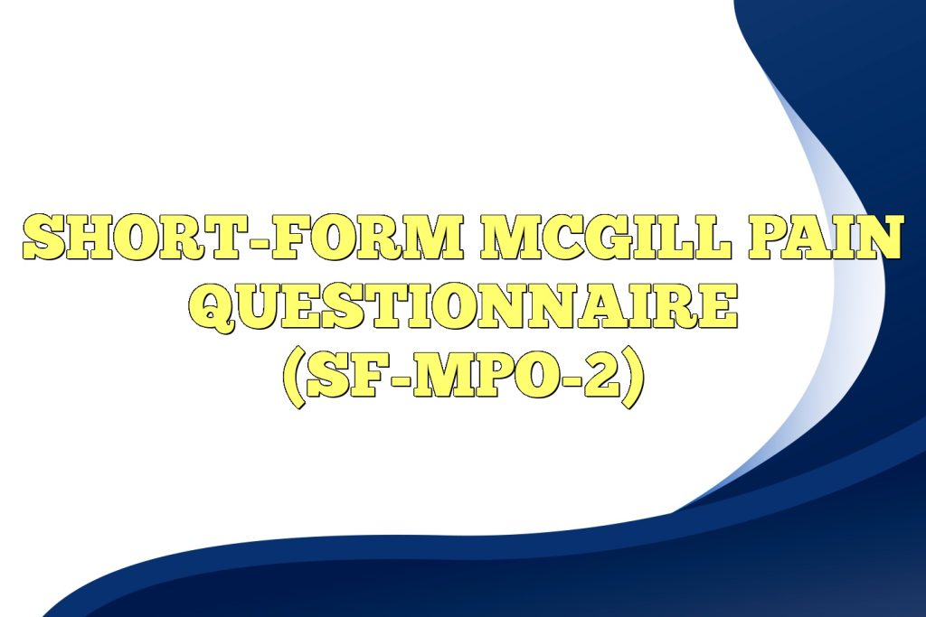 Short-Form McGill Pain Questionnaire (SF-MPO-2)