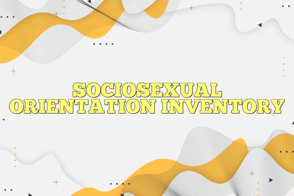 sociosexual orientation inventory
