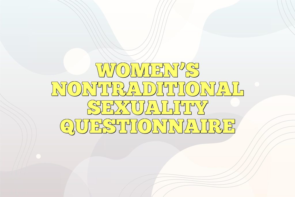 womens nontraditional sexuality questionnaire