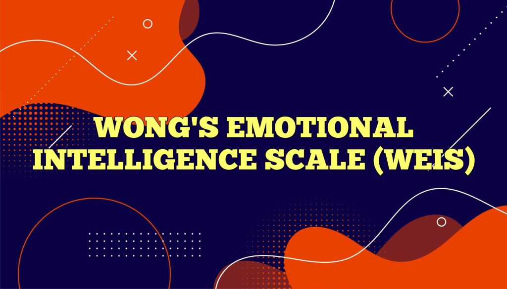 wongs emotional intelligence scale weis