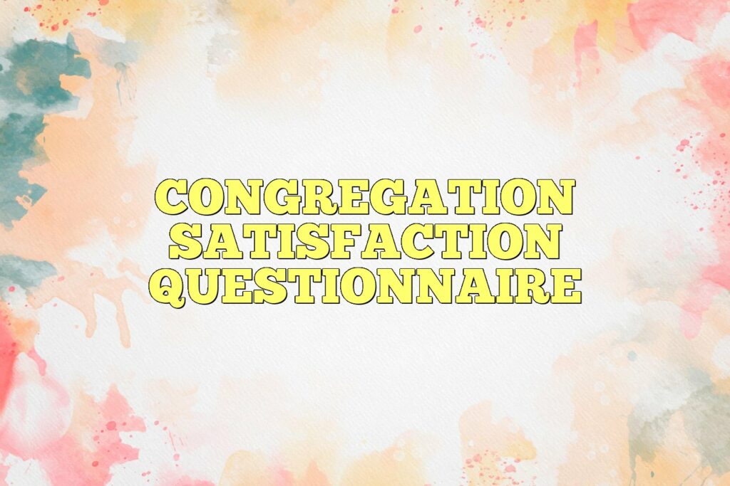 congregation satisfaction questionnaire
