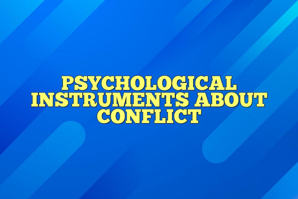 psychological instruments about conflict