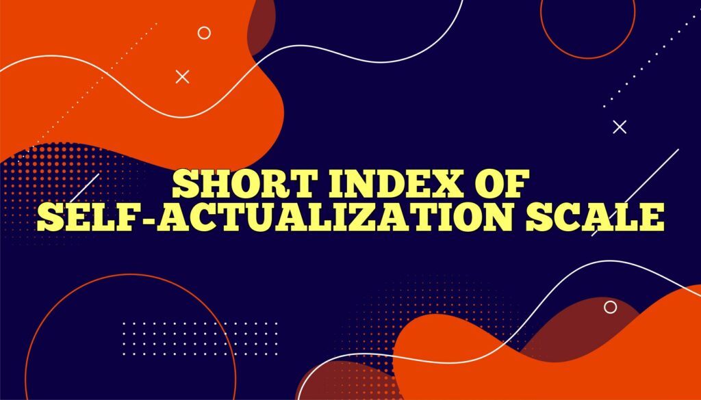 short index of self actualization scale