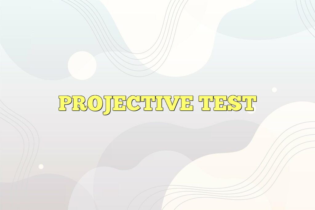 projective test