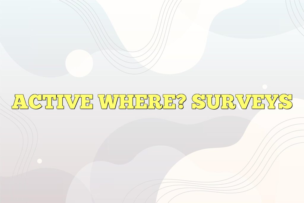 active where surveys