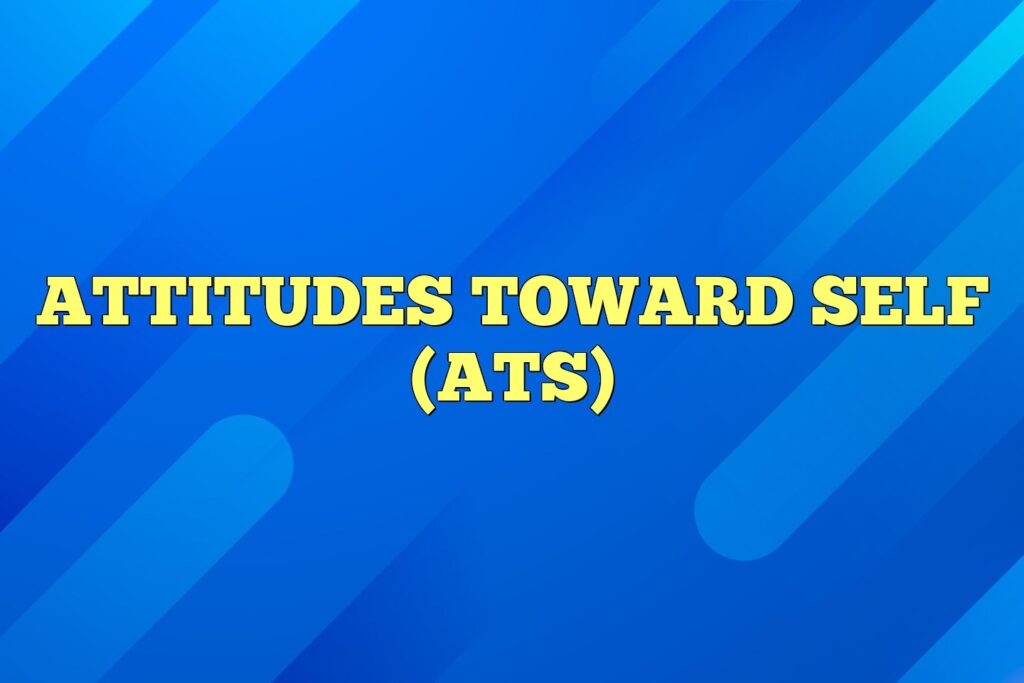 attitudes toward self ats