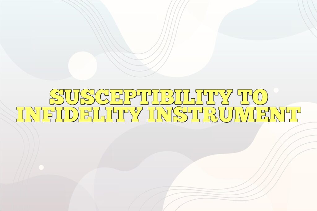 susceptibility to infidelity instrument