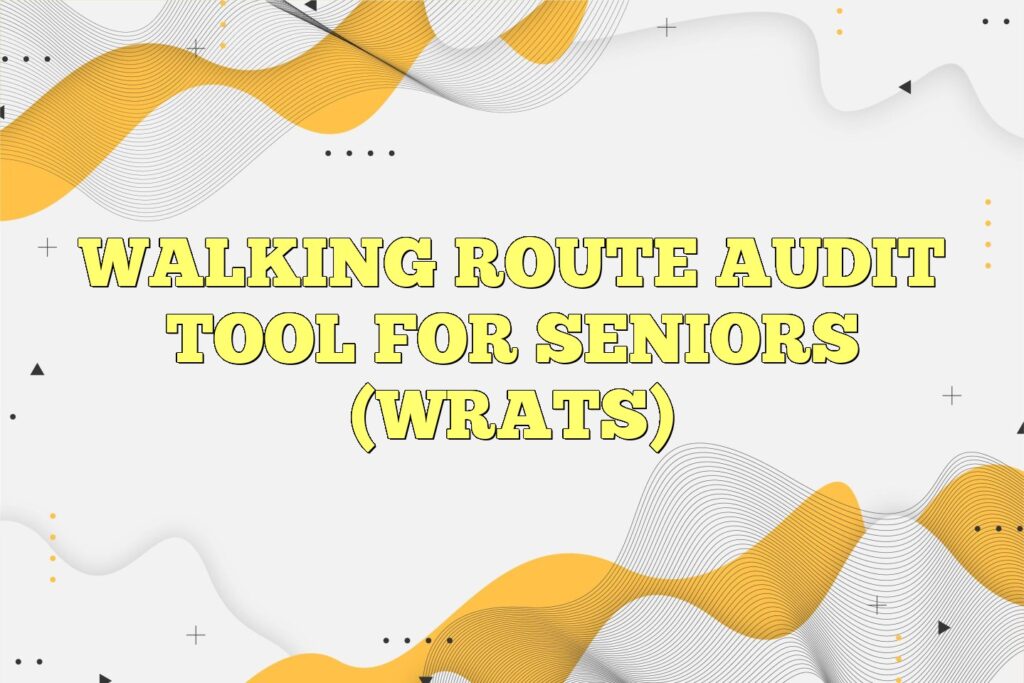 walking route audit tool for seniors wrats