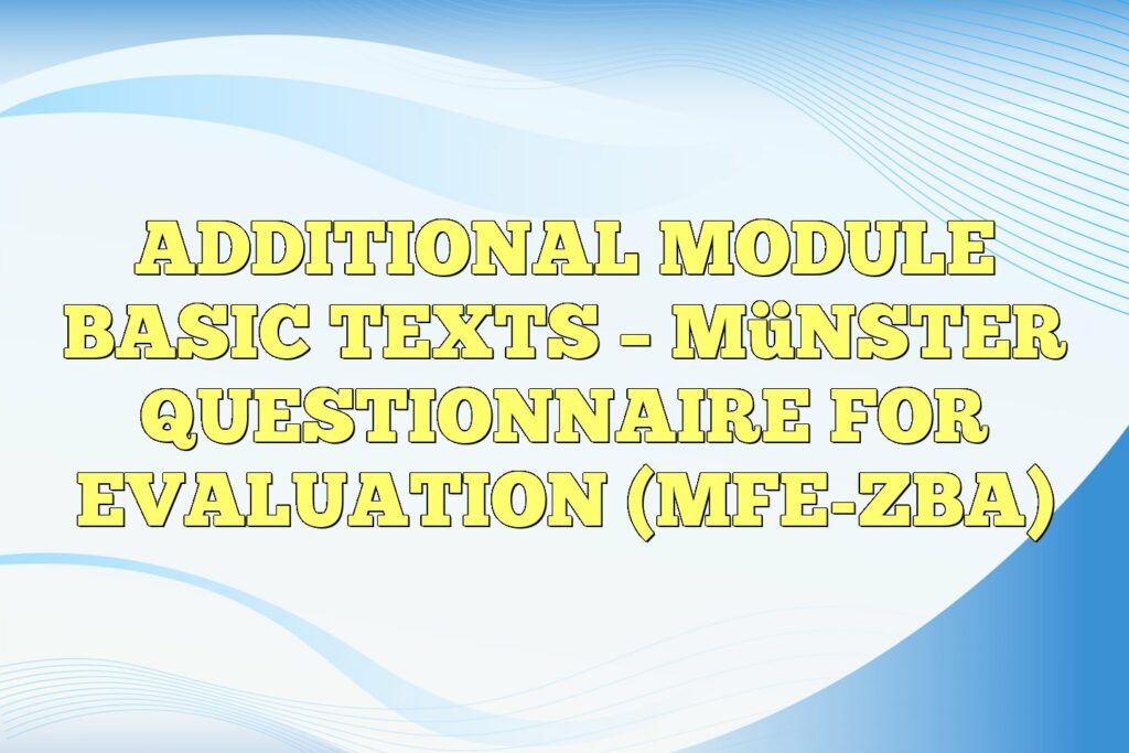 additional module basic texts münster questionnaire for evaluation mfe zba