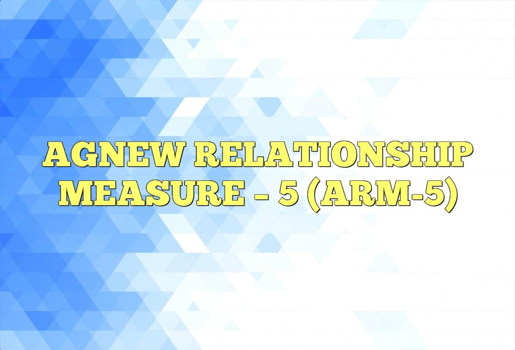 agnew relationship measure 5 arm 5