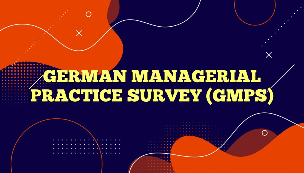 german managerial practice survey gmps
