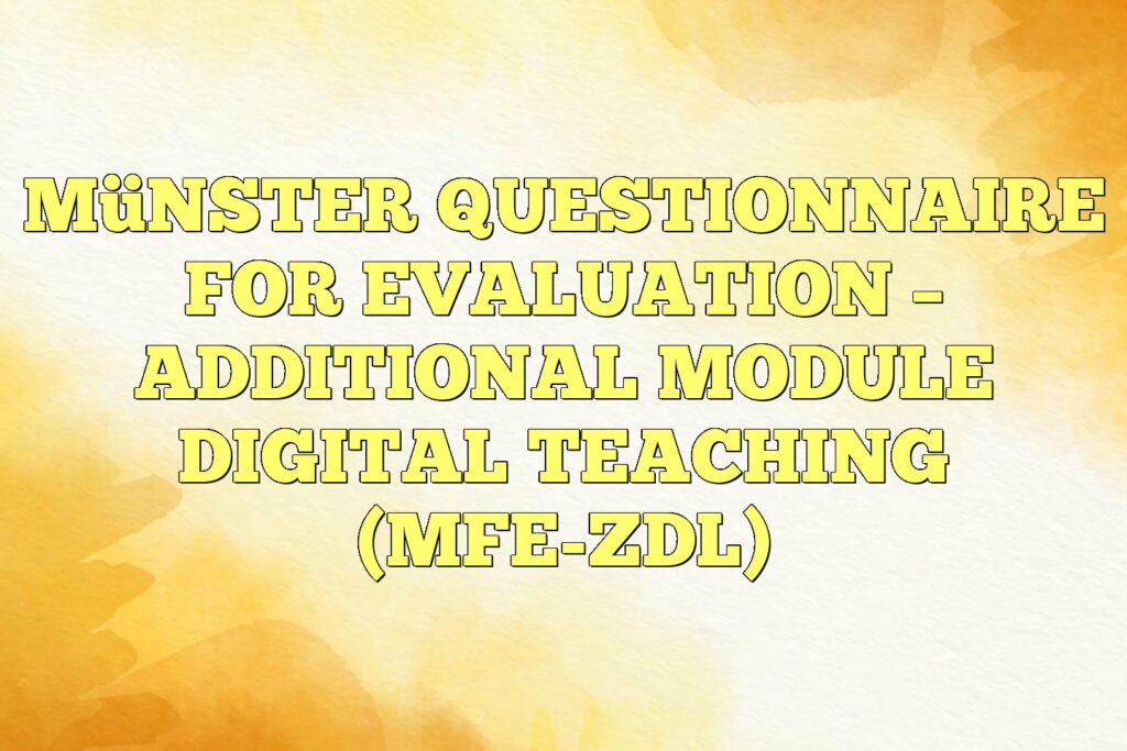 münster questionnaire for evaluation additional module digital teaching mfe zdl