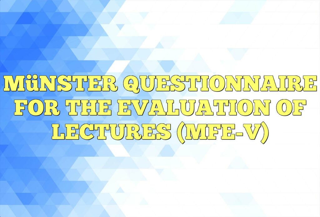 münster questionnaire for the evaluation of lectures mfe v