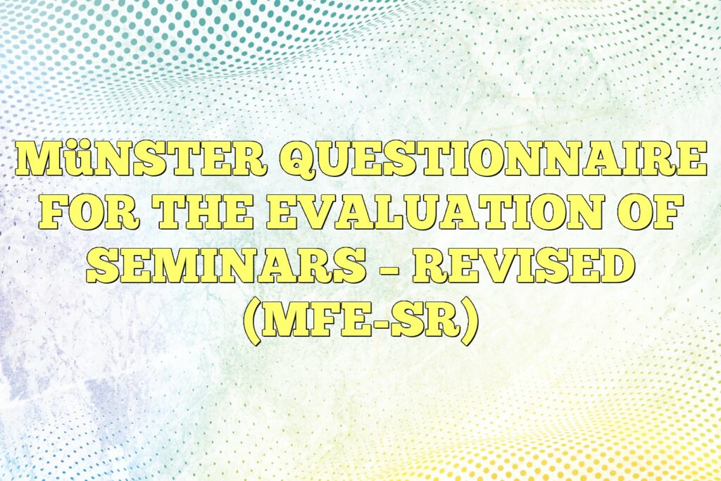 münster questionnaire for the evaluation of seminars revised mfe sr