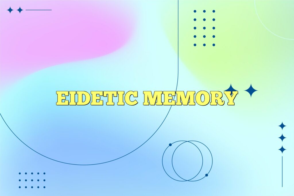 eidetic memory