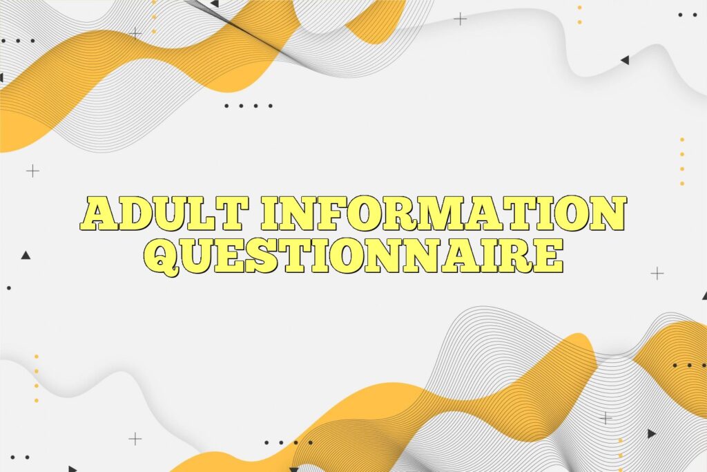 adult information questionnaire