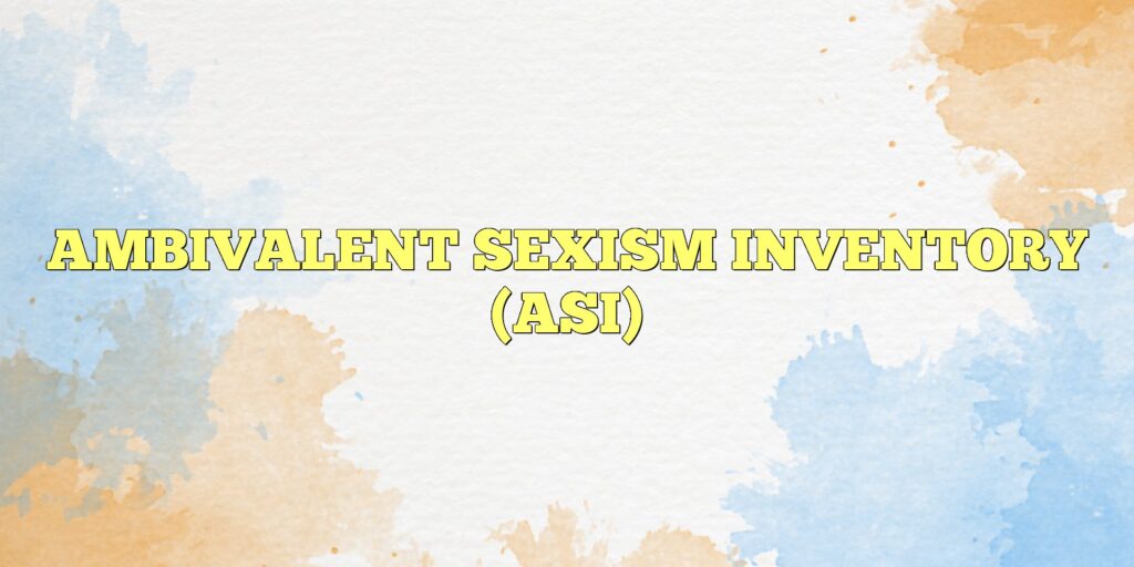 ambivalent sexism inventory asi
