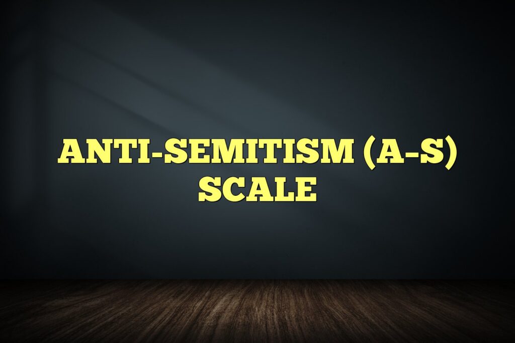 anti semitism as scale