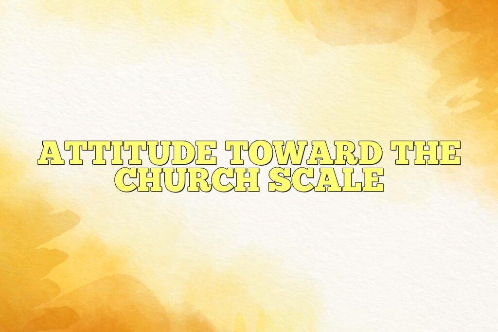 attitude toward the church scale