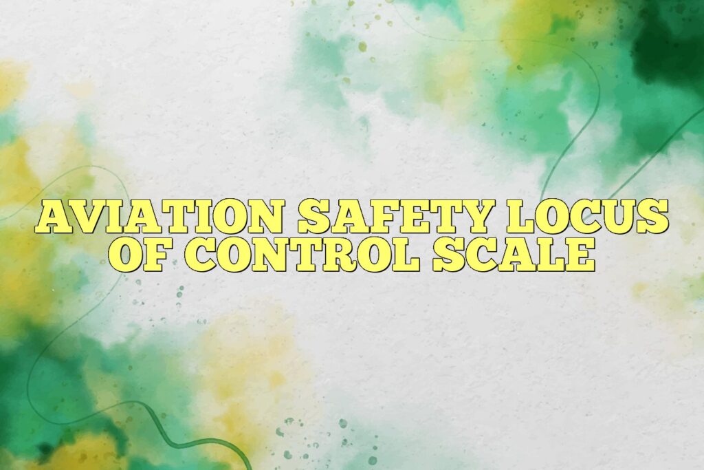 aviation safety locus of control scale