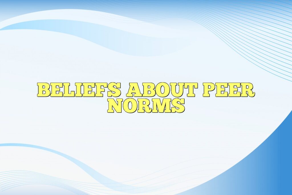 beliefs about peer norms
