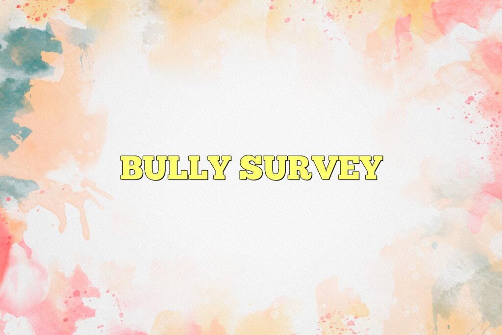 bully survey