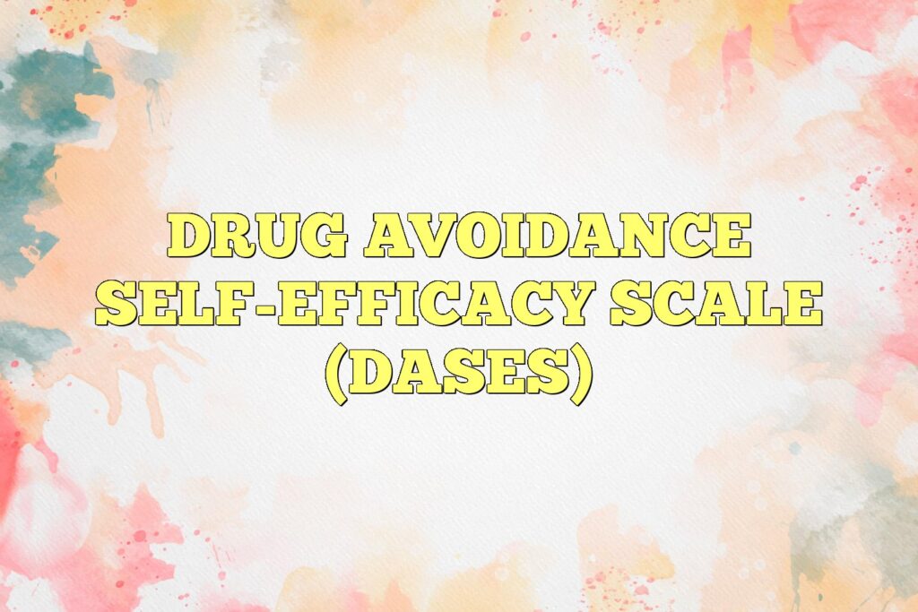 drug avoidance self efficacy scale dases