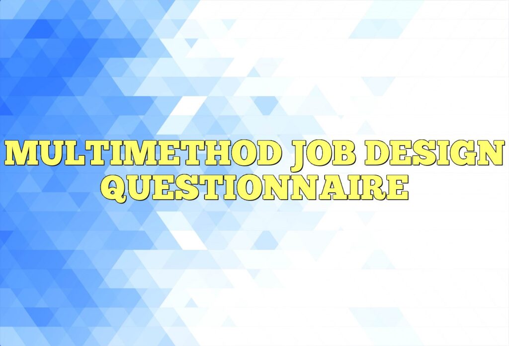 multimethod job design questionnaire