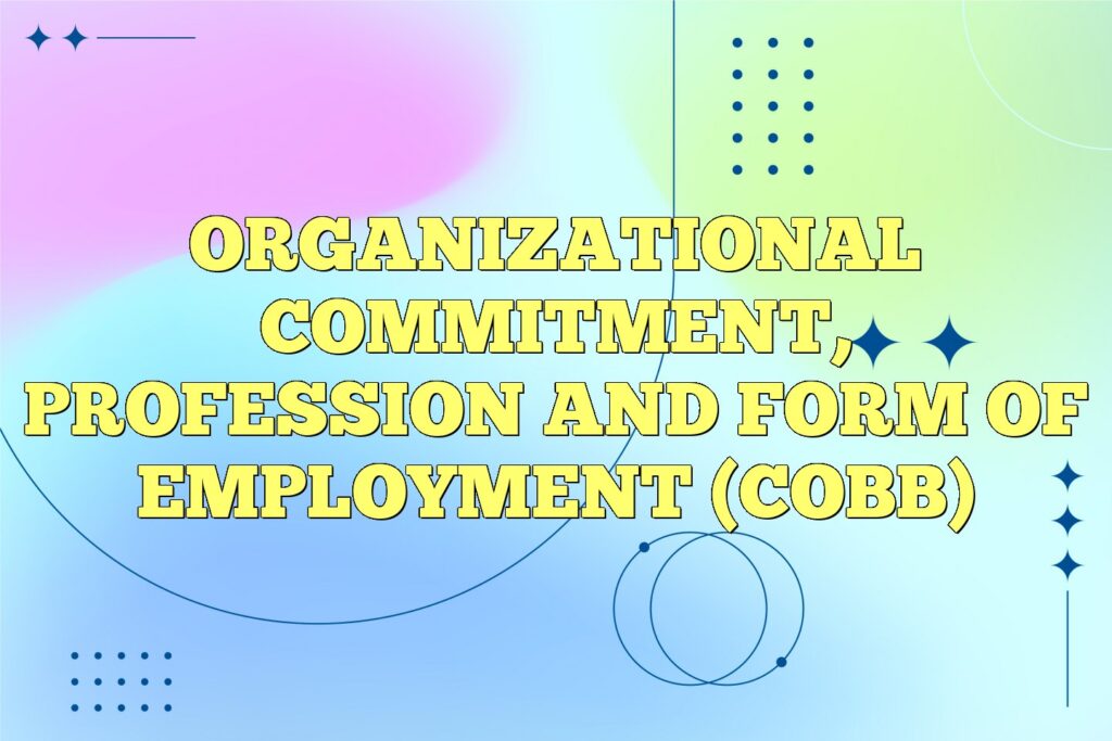 organizational commitment profession and form of employment cobb