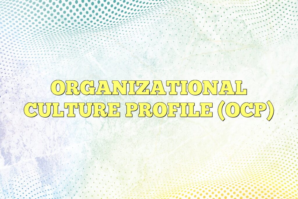 organizational culture profile ocp