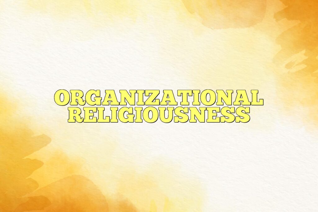 organizational religiousness