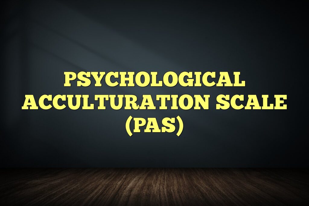 psychological acculturation scale pas