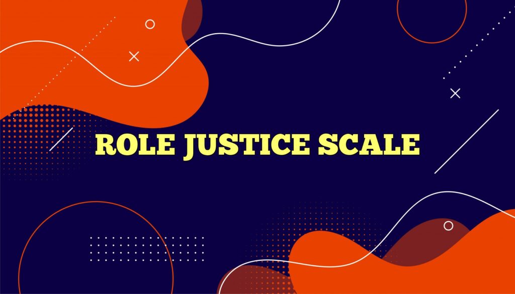 role justice scale