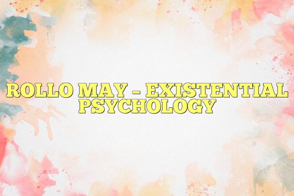 rollo may existential psychology