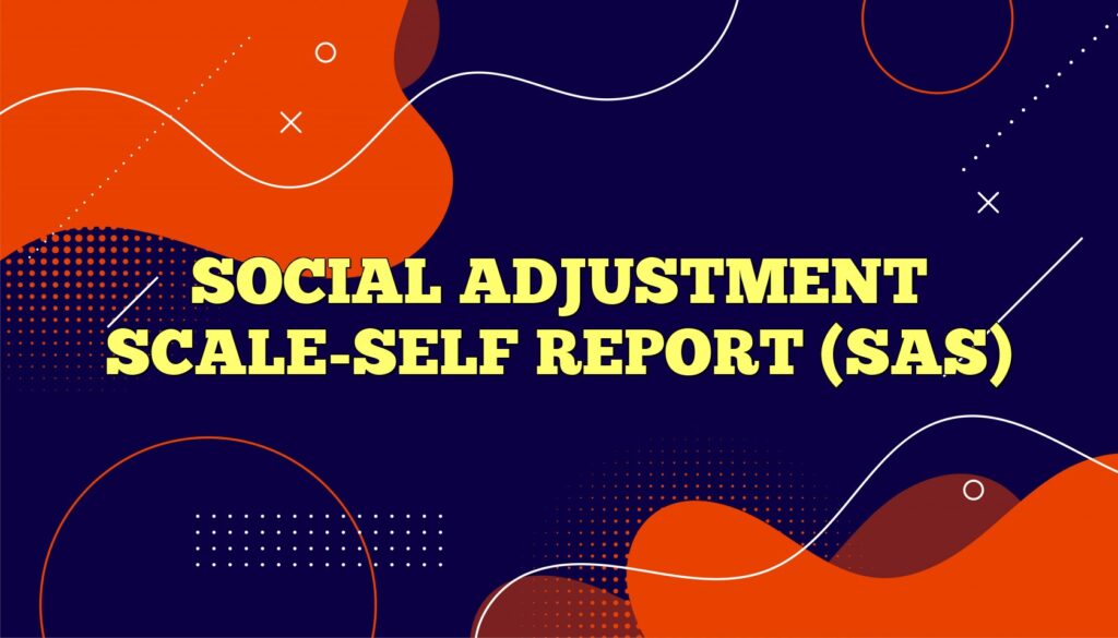 social adjustment scale self report sas