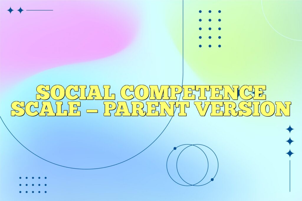 social competence scale parent version