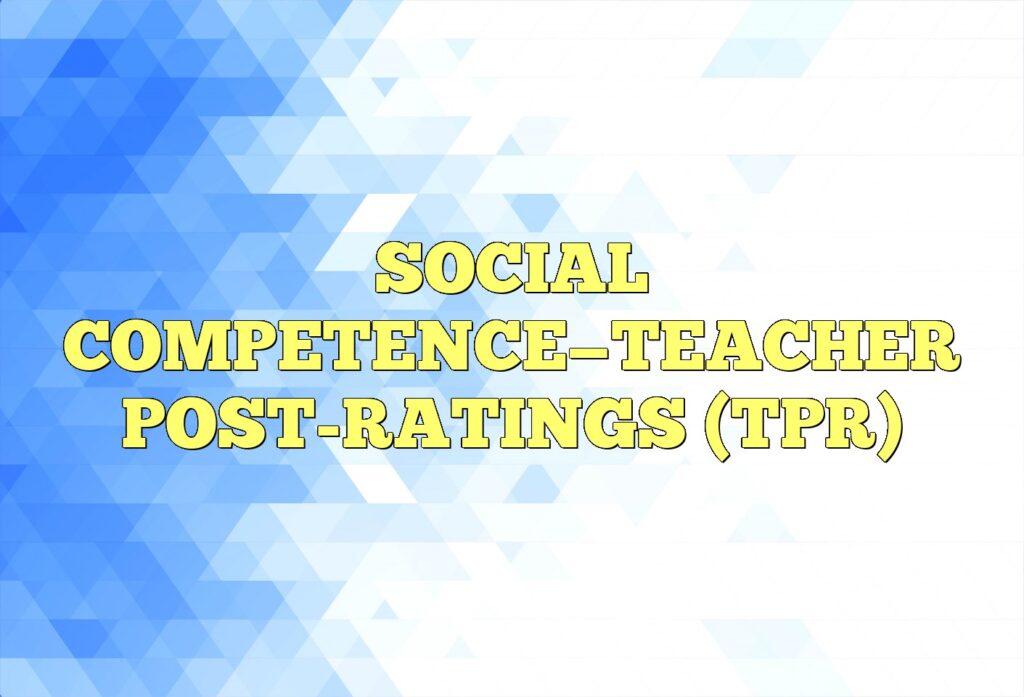 social competenceteacher post ratings tpr