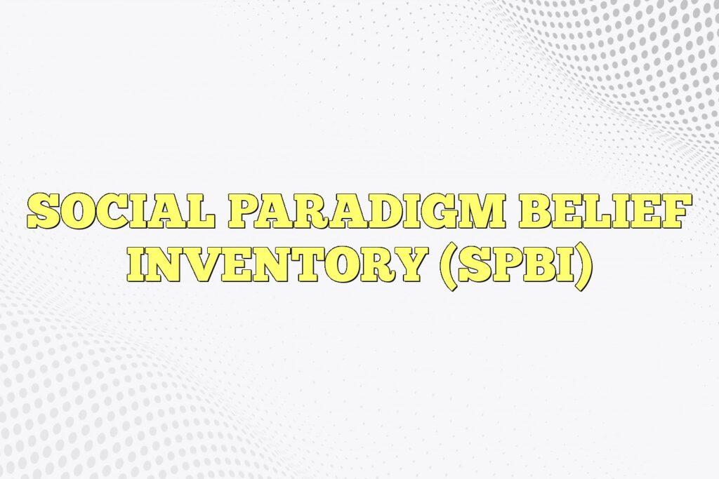 social paradigm belief inventory spbi