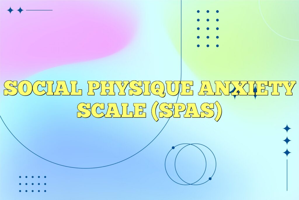 social physique anxiety scale spas