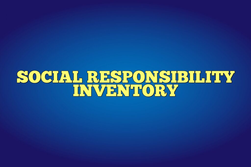 social responsibility inventory